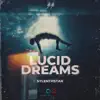 SylenthStar - Lucid Dreams - Single